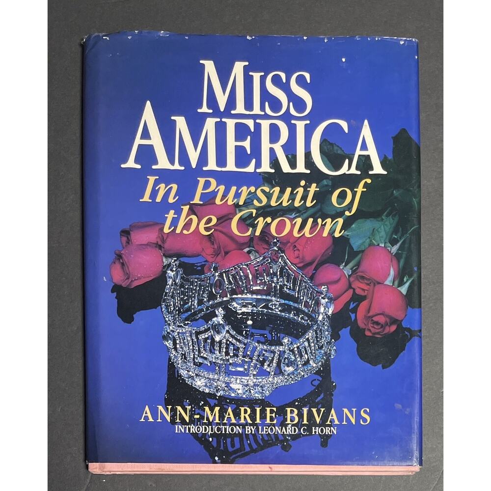 Miss America - In Pursuit of the Crown : The Complete Guide